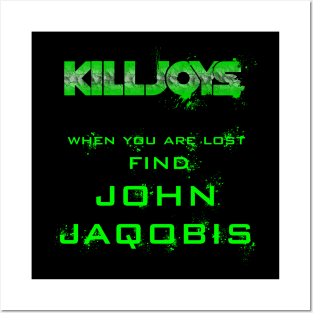 Killjoys When you are lost. Posters and Art